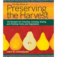 The Big Book of Preserving the Harvest