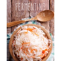 Fermenting Recipes & Preparation