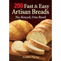 200 Fast & Easy Artisan Bread