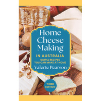 Home Cheese Making in Australia - 3rd Edition - Signed