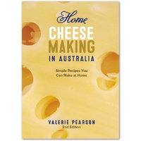 Home Cheese Making in Australia - 2nd Edition