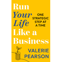 Run Your Life Like a Business